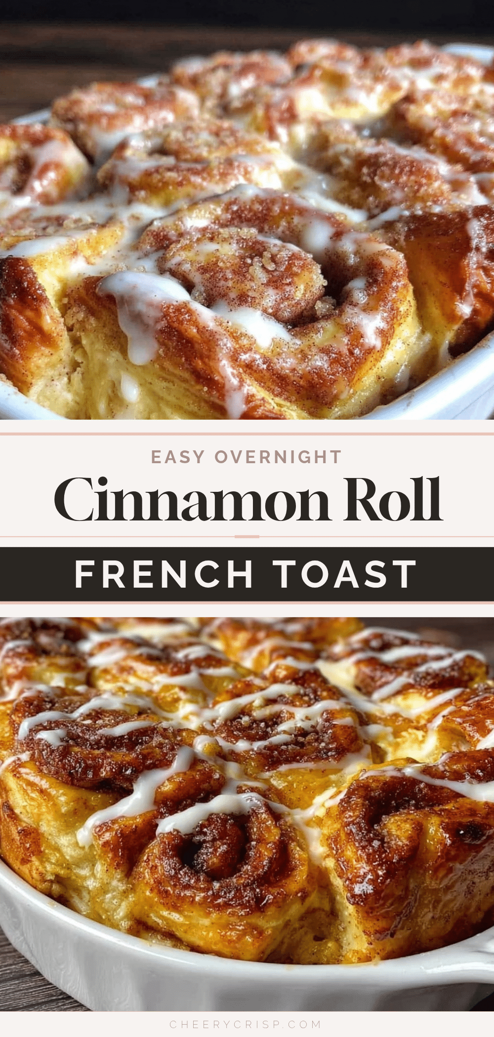 overnight cinnamon roll french toast casserole recipe